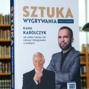 Książka - Sztuka Wygrywania | Kamil Karolczyk, Brian Tracy