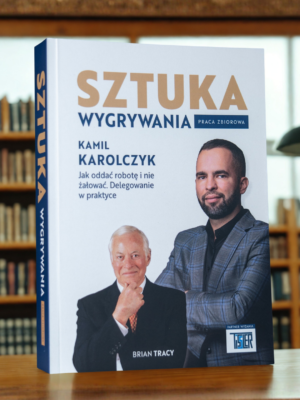 Książka - Sztuka Wygrywania | Kamil Karolczyk, Brian Tracy