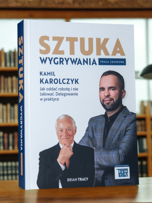 Książka - Sztuka Wygrywania | Kamil Karolczyk, Brian Tracy